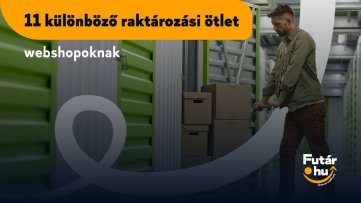 11 különböző raktározási ötlet webshopoknak