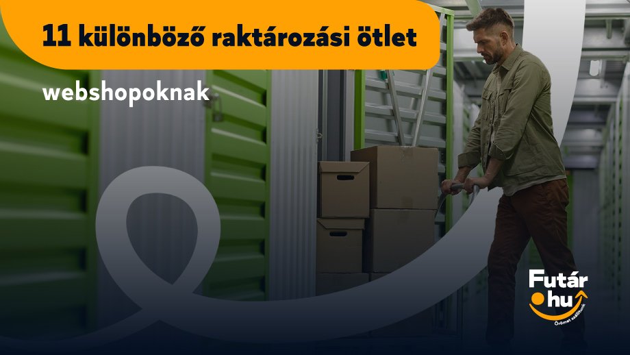 11 különböző raktározási ötlet webshopoknak