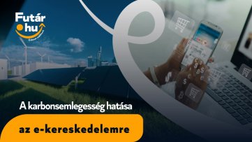 A karbonsemlegesség hatása az e-kereskedelemre